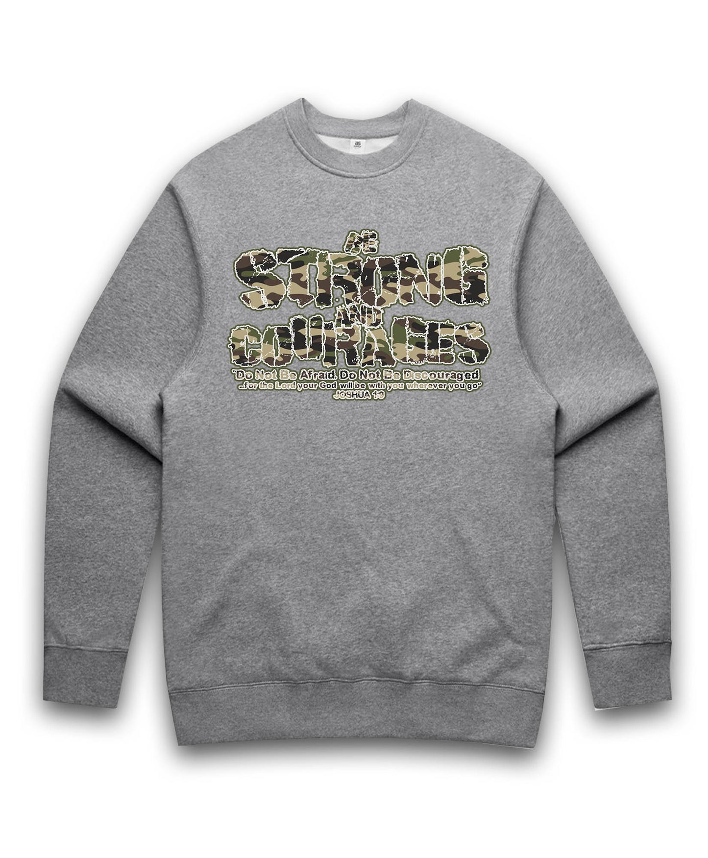 Be Strong and Courages | Sweatshirt