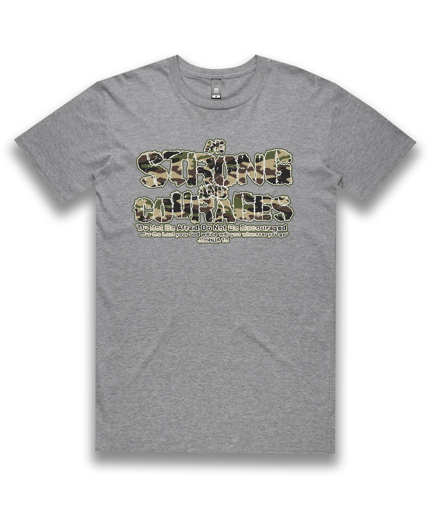 Be Strong and Courages | Tee