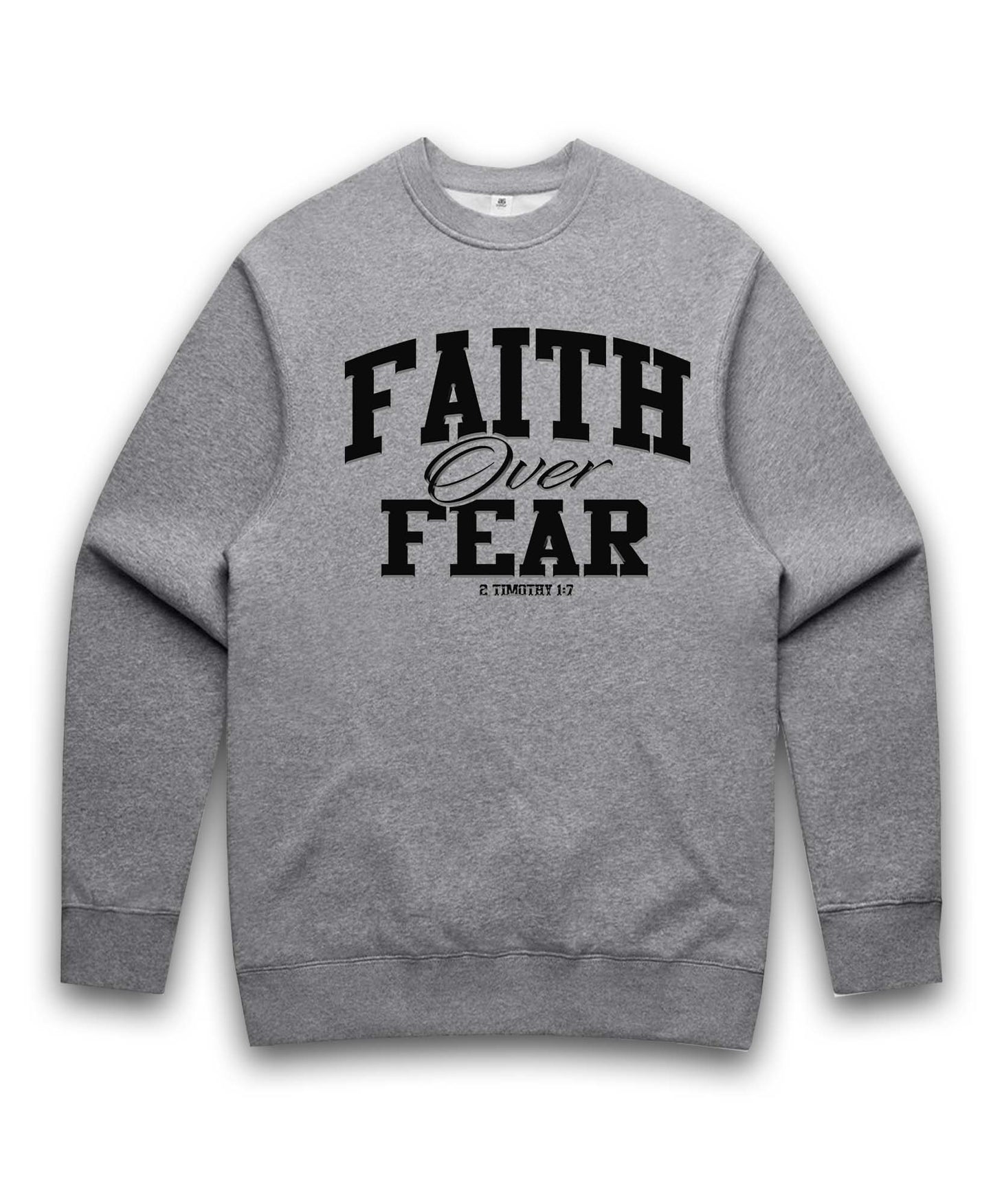 Faith Over Fear | Sweatshirt