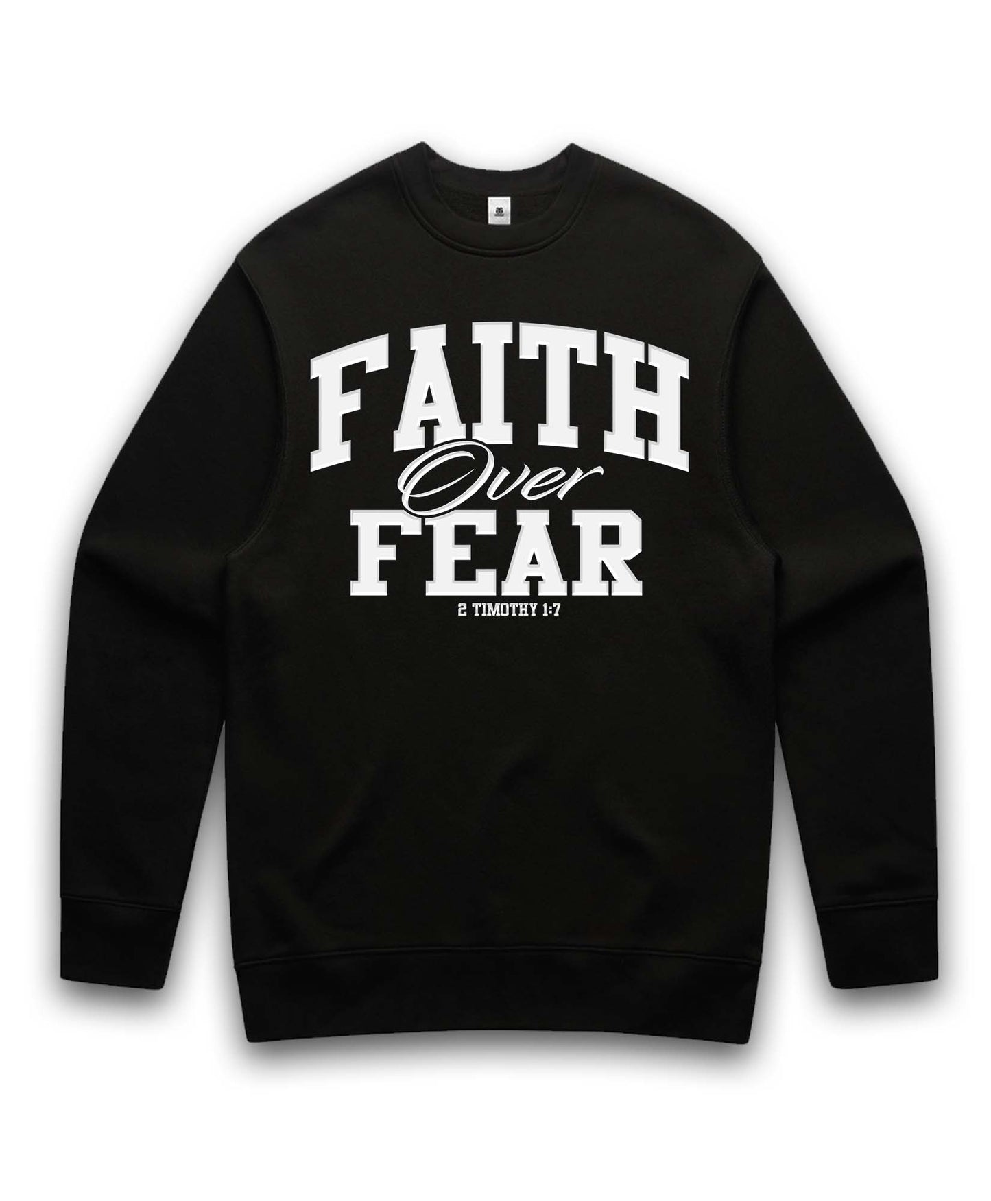 Faith Over Fear | Sweatshirt