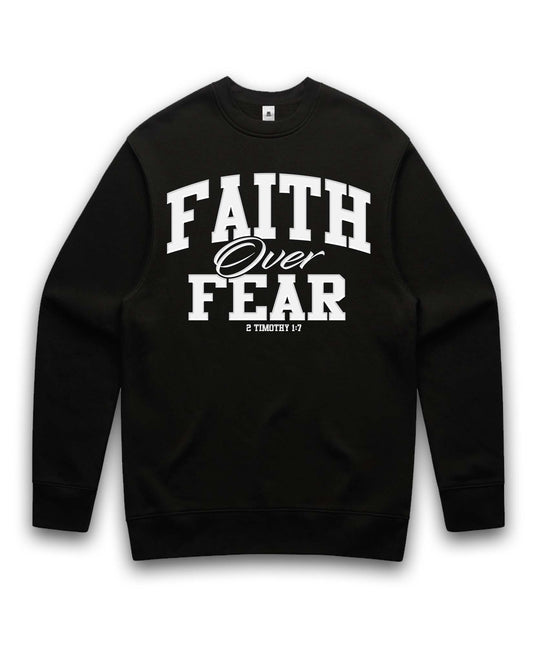 Faith Over Fear | Sweatshirt