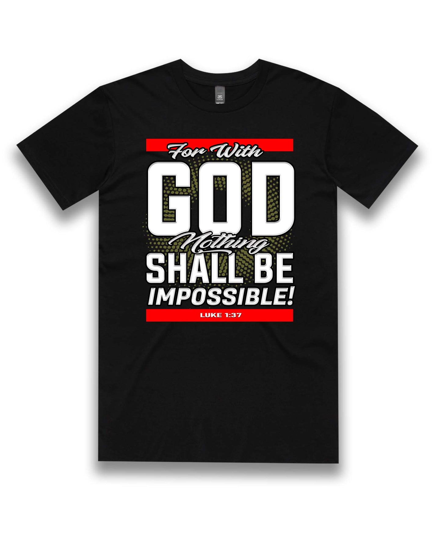 For With God Nothing Shall Be Impossible! | Tee