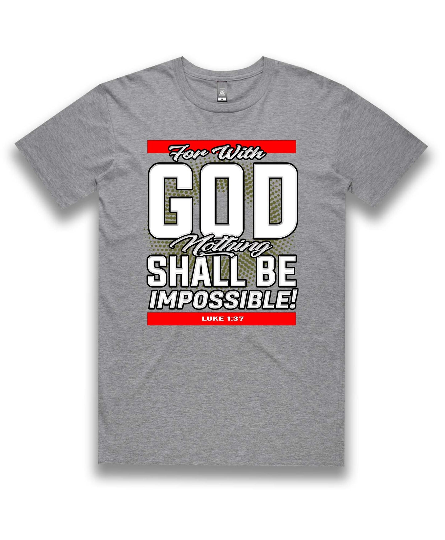 For With God Nothing Shall Be Impossible! | Tee