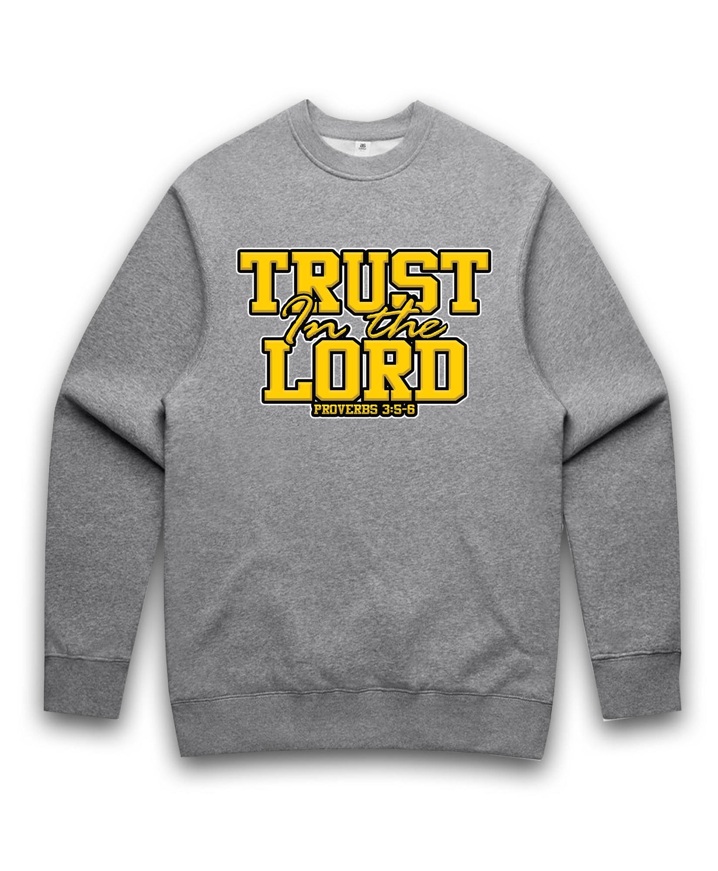 Trust in the Lord  | Sweatshirt